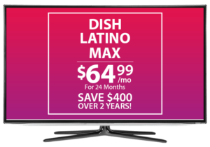 dish-latino-max-tv-packages