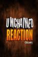 Unchained Reaction